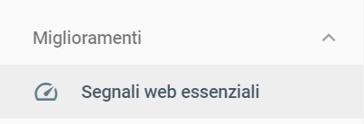 La sezione Segnali Web Essenziali , la traduzione di Core Web Vitals