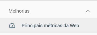 A secção Melhorias e Métricas Web Principais, a tradução a Core Web Vitals